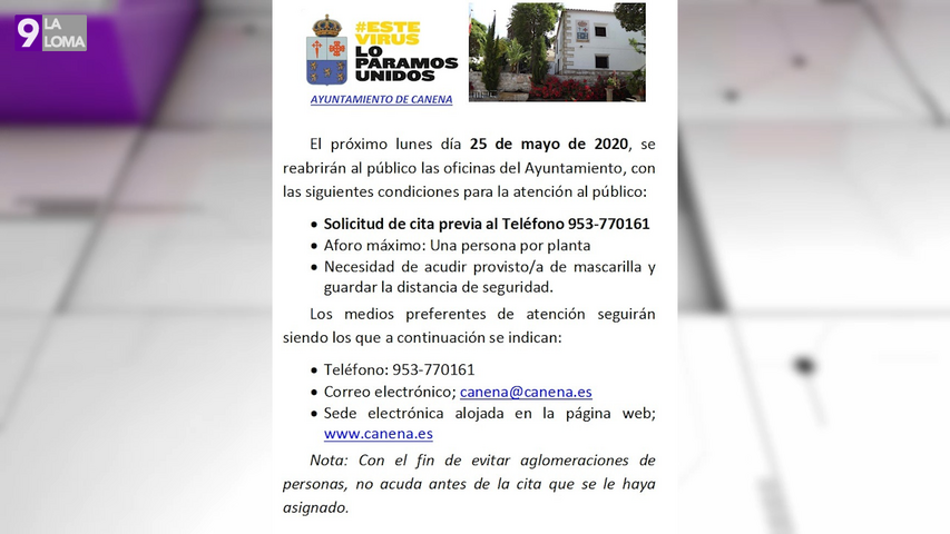 El Ayuntamiento de Canena reabre el lunes al público aunque con cita previa y aforo limitado