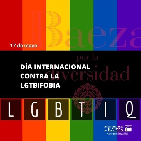 El Ayuntamiento de Baeza se une al Día Internacional contra la LGTBIFOBIA