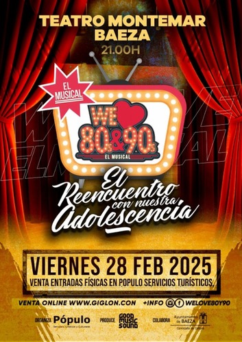 Llega a Baeza el musical "We Love 80 & 90, El Reencuentro con nuestra Adolescencia" 2 3 70119x1
