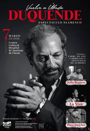 El maestro Duquende protagonizará la gran velada flamenca del 7 de marzo en Úbeda 3 duquende cartel